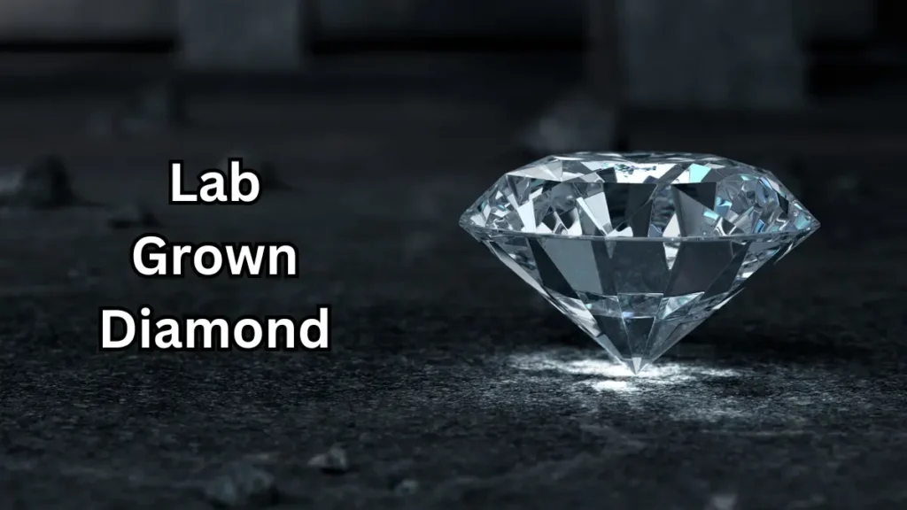 Lab Grown Diamond